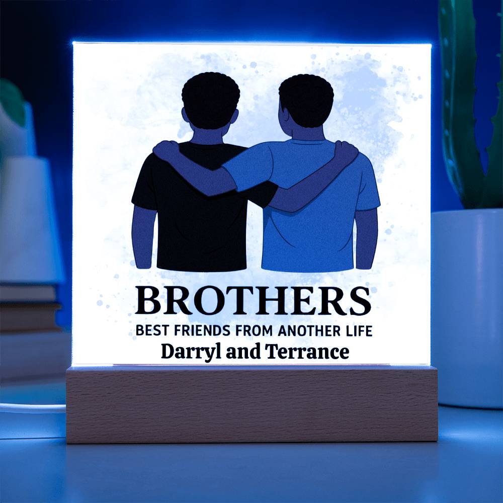 Brothers for Life – A Bond Beyond Blood-Printed Square Acrylic Plaque (personalize with names)