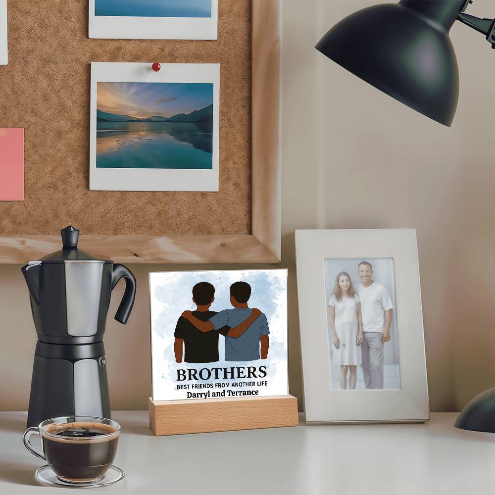 Brothers for Life – A Bond Beyond Blood-Printed Square Acrylic Plaque (personalize with names)
