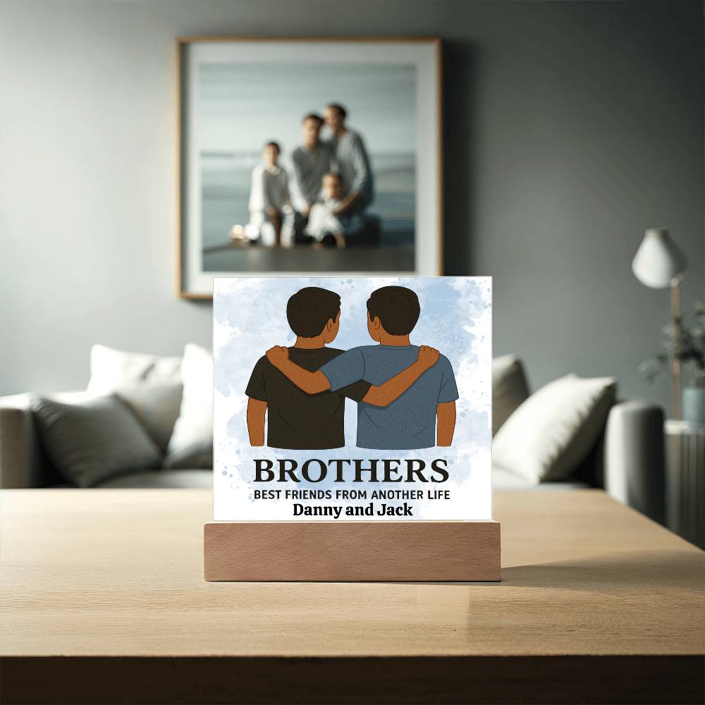 Brothers for Life – A Bond Beyond Blood-Printed Square Acrylic Plaque (personalize with names)