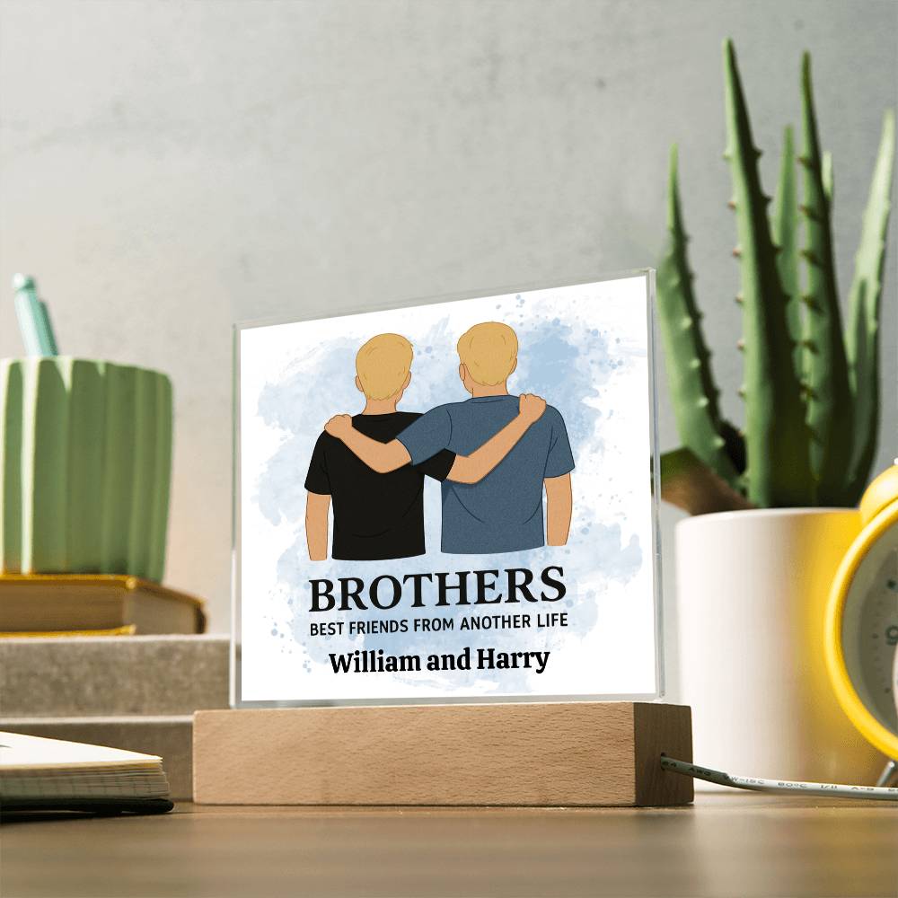 Brothers for Life – A Bond Beyond Blood-Printed Square Acrylic Plaque (personalize with names)