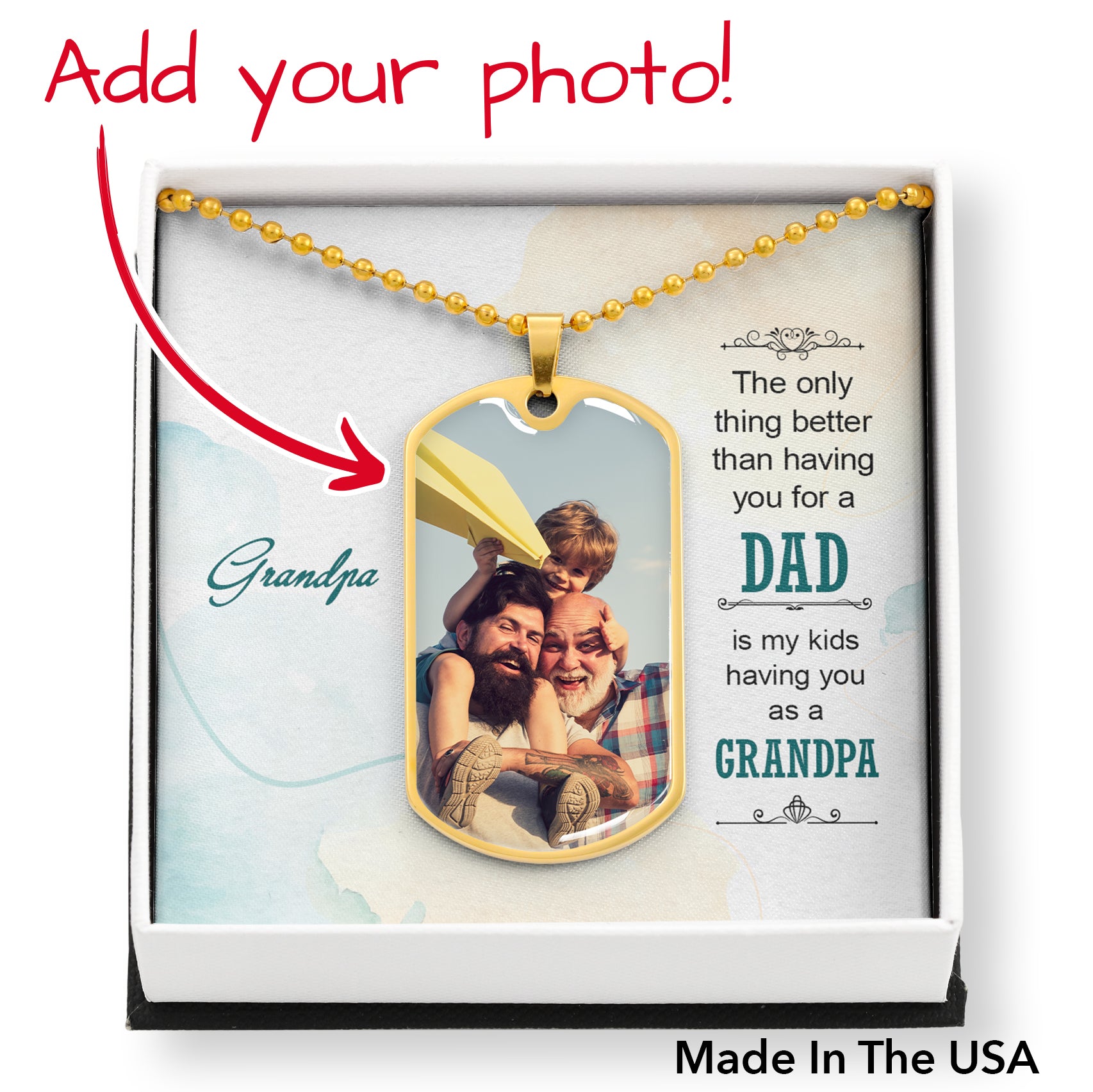 The Greatest Gift: Grandpa - Dog Tag Necklace (upload your own photo)