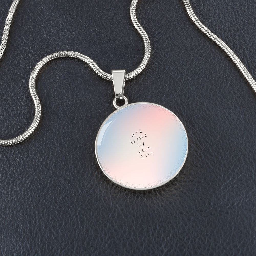 Living My Best Life – A Daily Reminder-Luxury Graphic Circle Necklace (with engraving option)