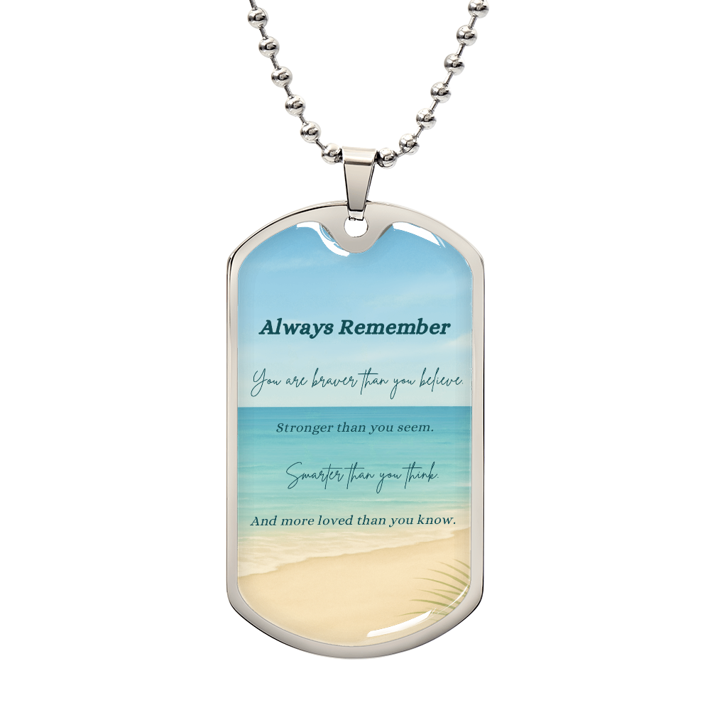 A Shoreline of Strength: Words to Carry with You-Luxury Graphic Dog Tag Necklace (with engraving option)