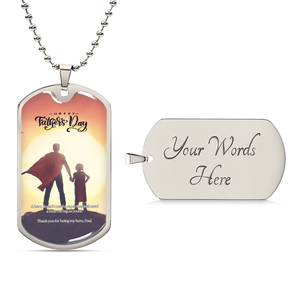 My First Hero, My Forever Dad-Luxury Graphic Dog Tag Necklace (with engraving option)
