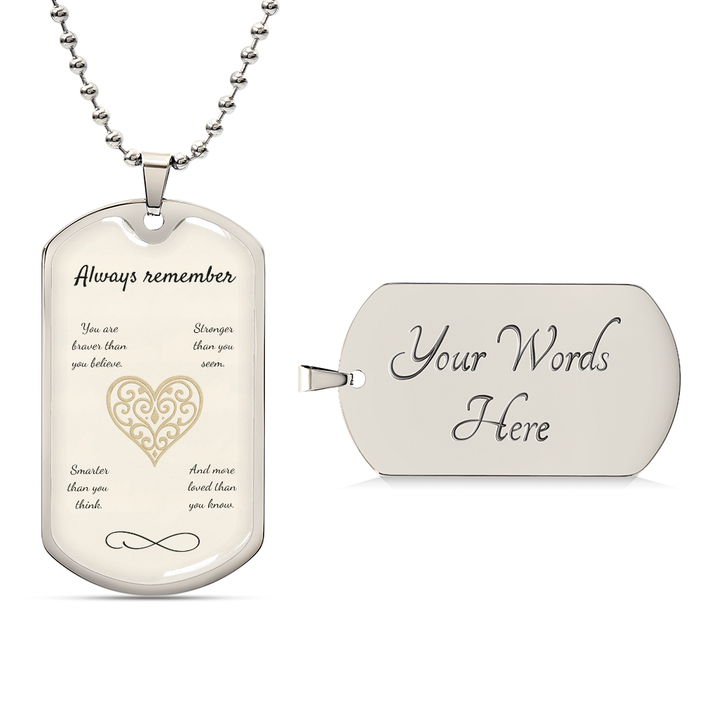 Braver, Stronger, Smarter-Luxury Graphic Dog Tag Necklace (with engraving option)