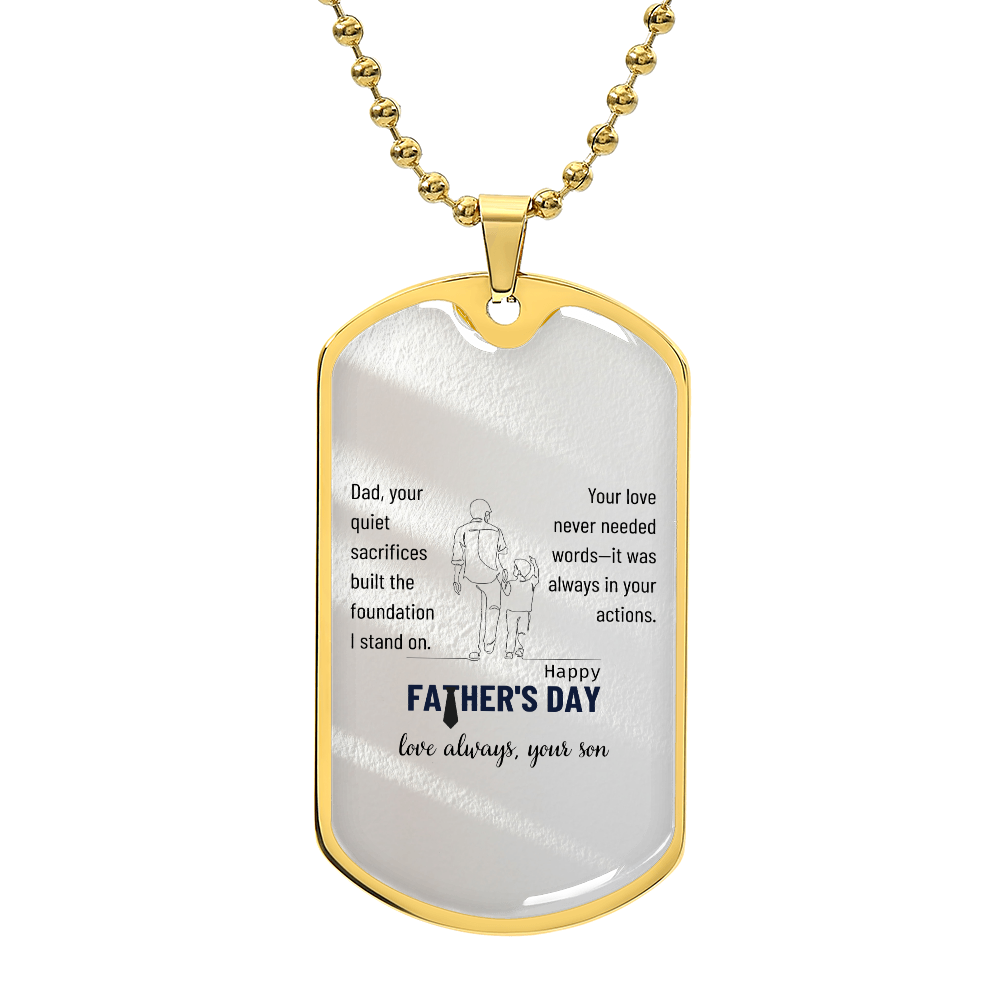 The Silent Strength of a Father-Luxury Graphic Dog Tag Necklace (with engraving option)