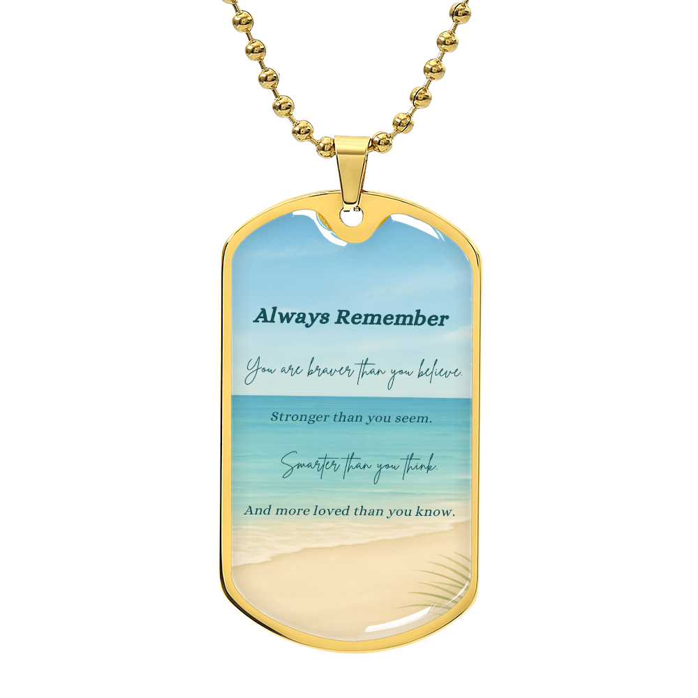 A Shoreline of Strength: Words to Carry with You-Luxury Graphic Dog Tag Necklace (with engraving option)