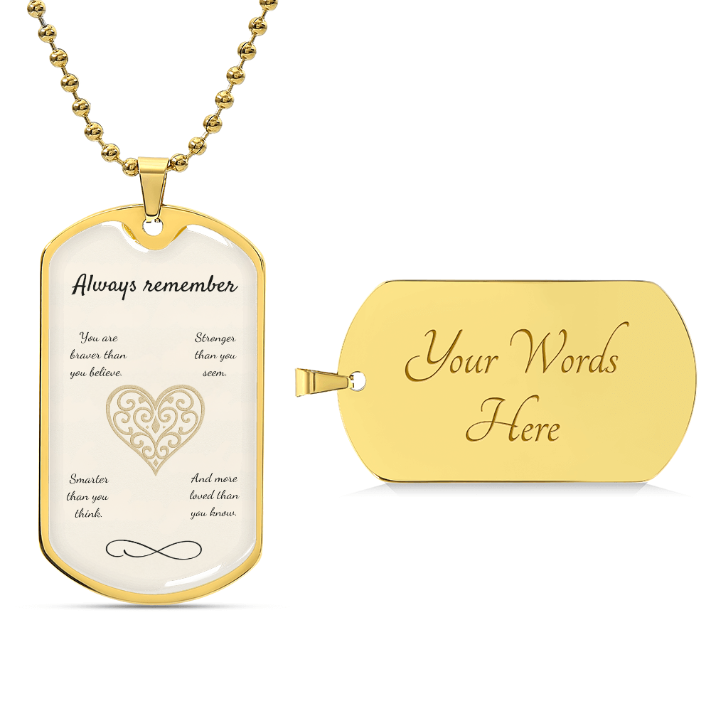 Braver, Stronger, Smarter-Luxury Graphic Dog Tag Necklace (with engraving option)