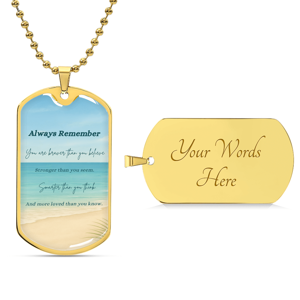 A Shoreline of Strength: Words to Carry with You-Luxury Graphic Dog Tag Necklace (with engraving option)