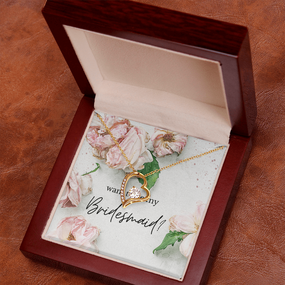 Rosy Blooms Proposal: Want To Be My Bridesmaid?-Forever Love Necklace