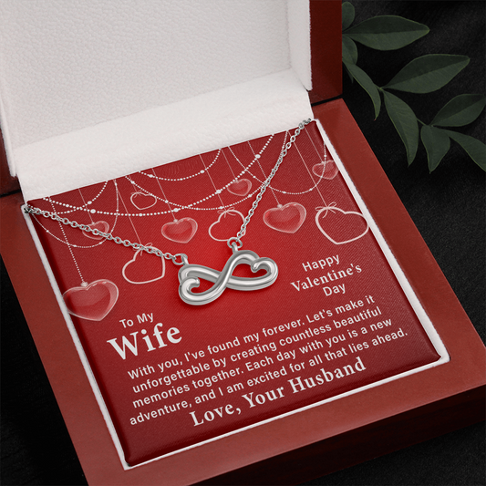 To My Wife-With You, I've Found My Forever-Happy Valentine's Day Necklace