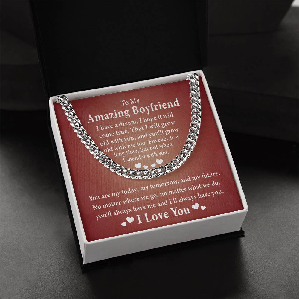 To My Amazing Boyfriend-I Have A Dream, I Hope It Will Come True-I Love You Necklace