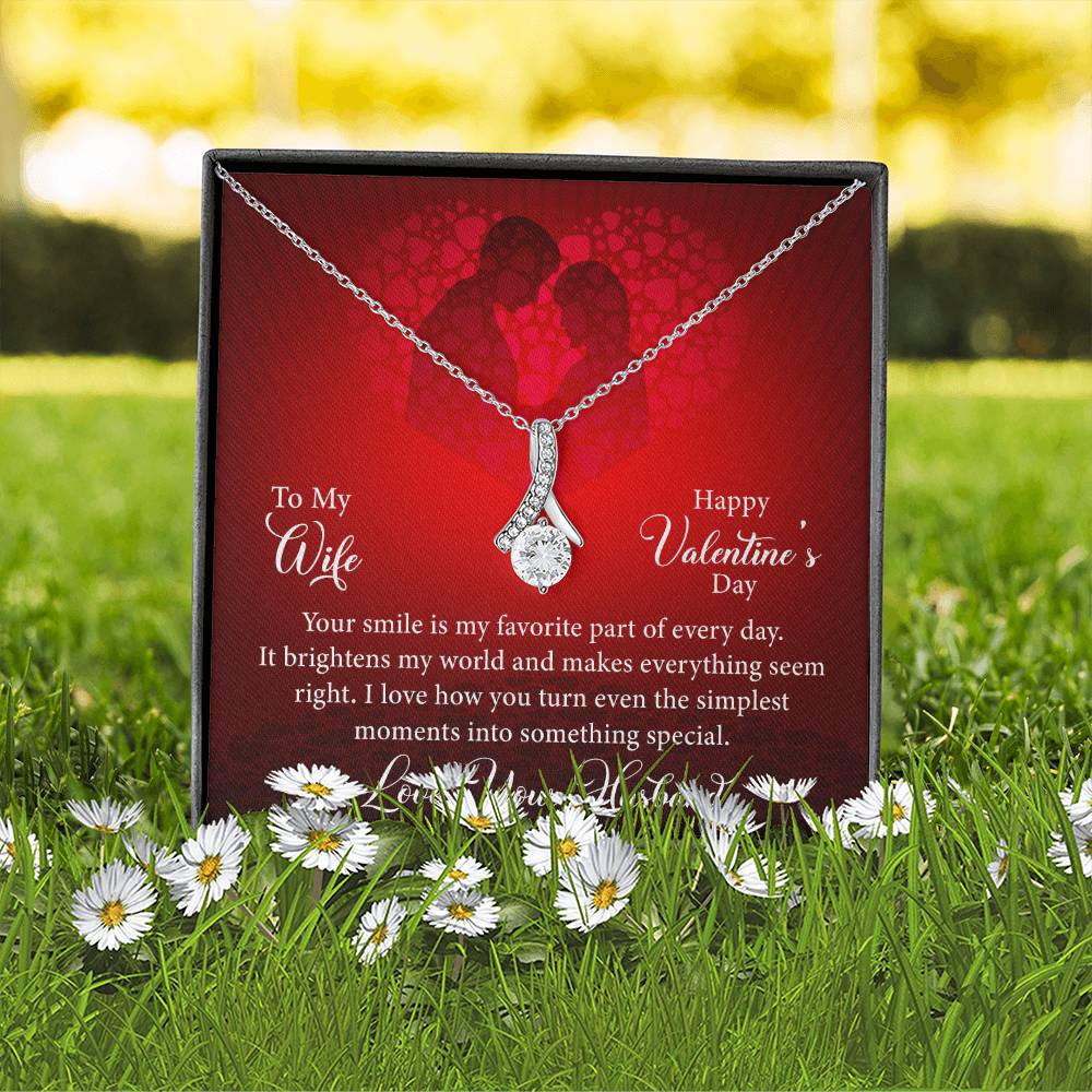 To My Wife-Your Smile Is My Favorite Part Of The Day-Happy Valentine's Day Necklace