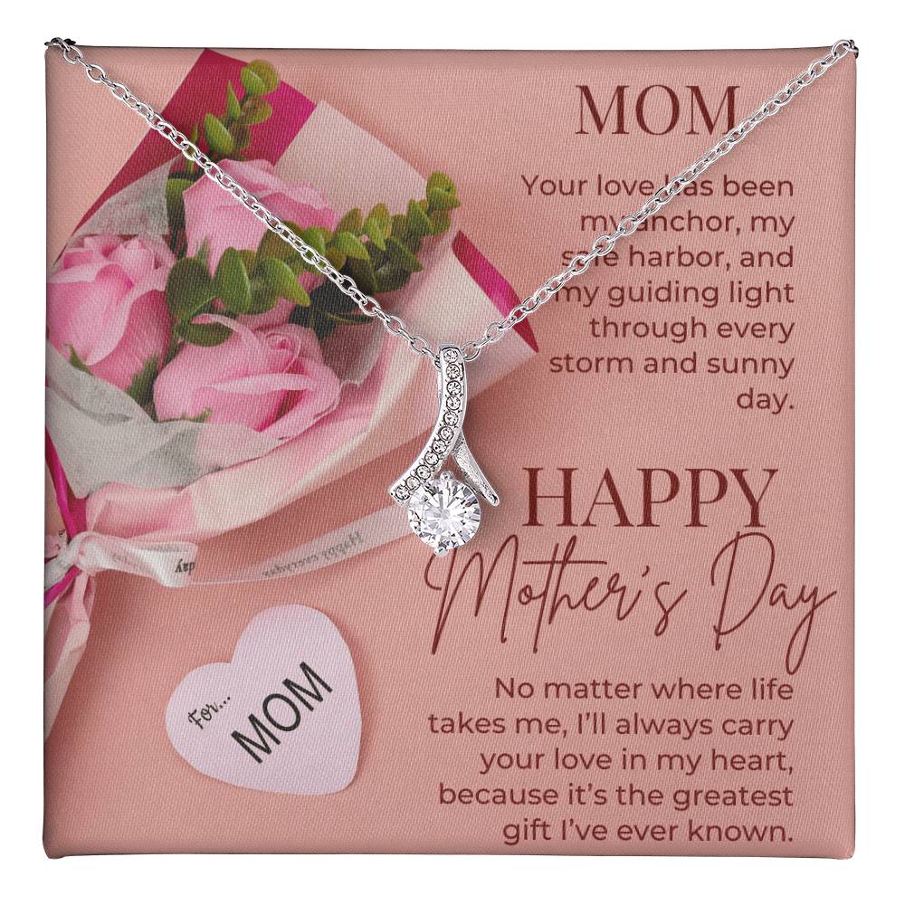 Mom-Your Love Has Been My Anchor-Happy Mother's Day Necklace