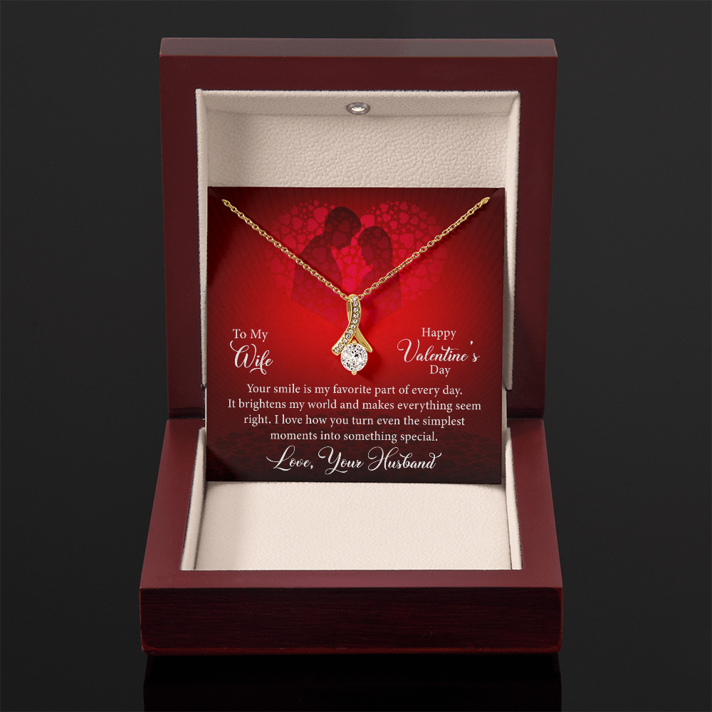 To My Wife-Your Smile Is My Favorite Part Of The Day-Happy Valentine's Day Necklace