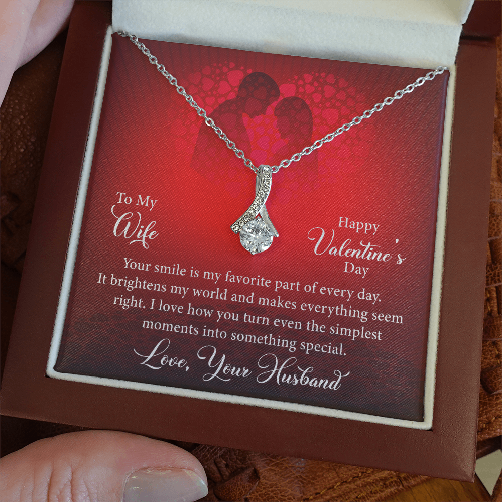 To My Wife-Your Smile Is My Favorite Part Of The Day-Happy Valentine's Day Necklace