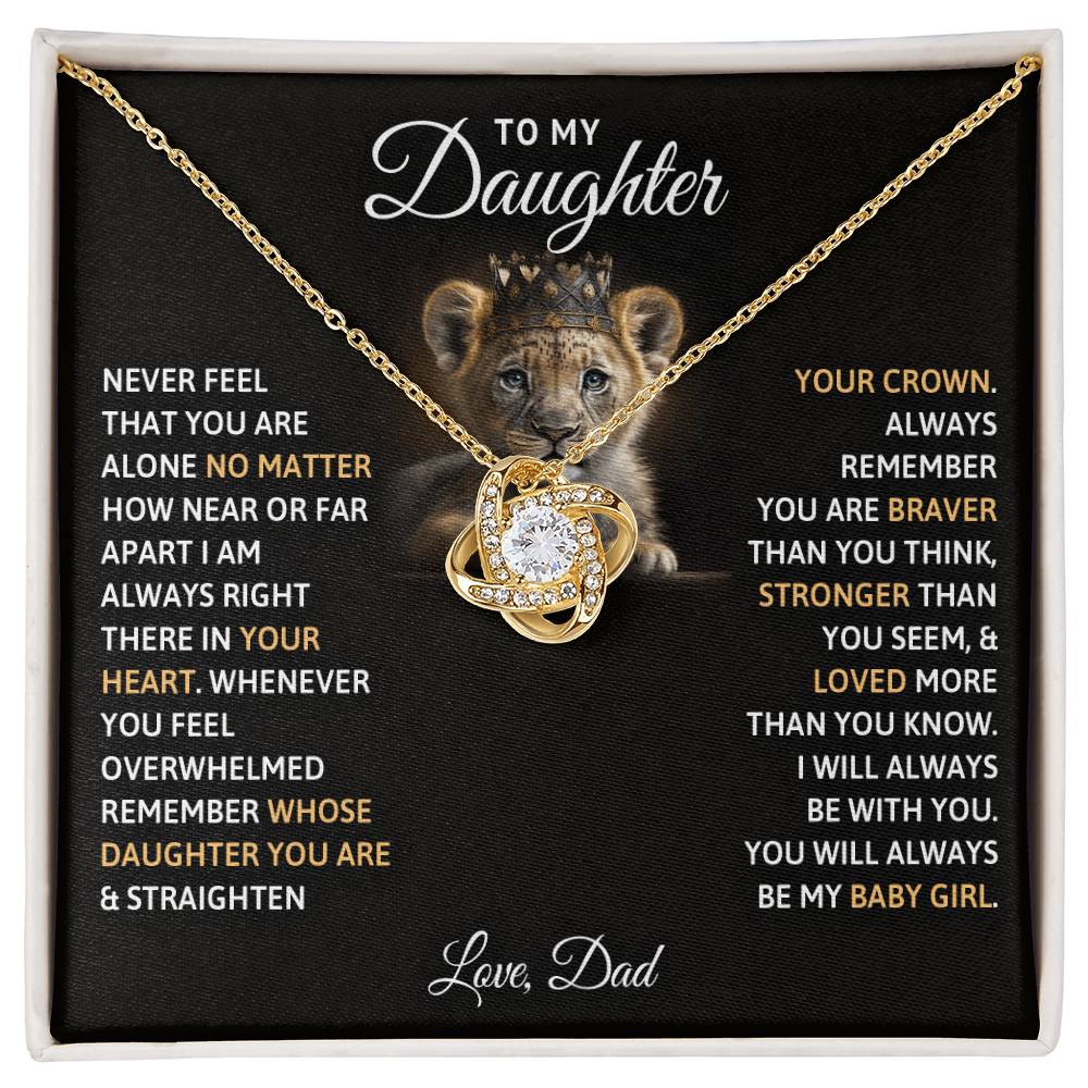 To My Daughter, You Will Always Be My Baby Girls-Love Knot Necklace