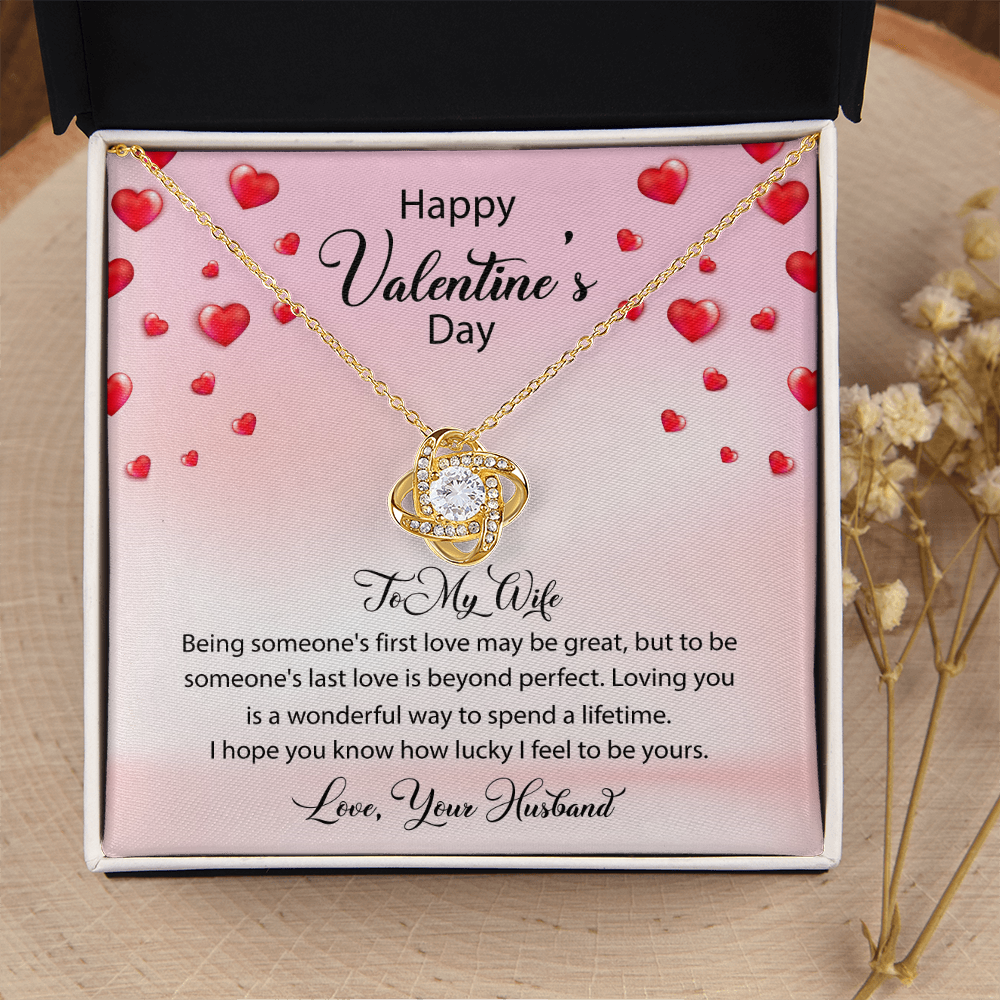 To My Wife-Being Someone's First Love May Be Great-Happy Valentine's Day Necklace