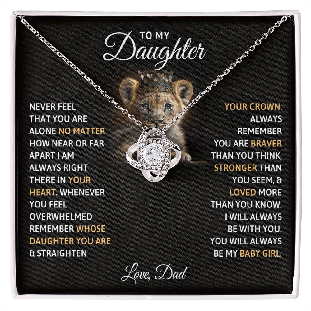 To My Daughter, You Will Always Be My Baby Girls-Love Knot Necklace