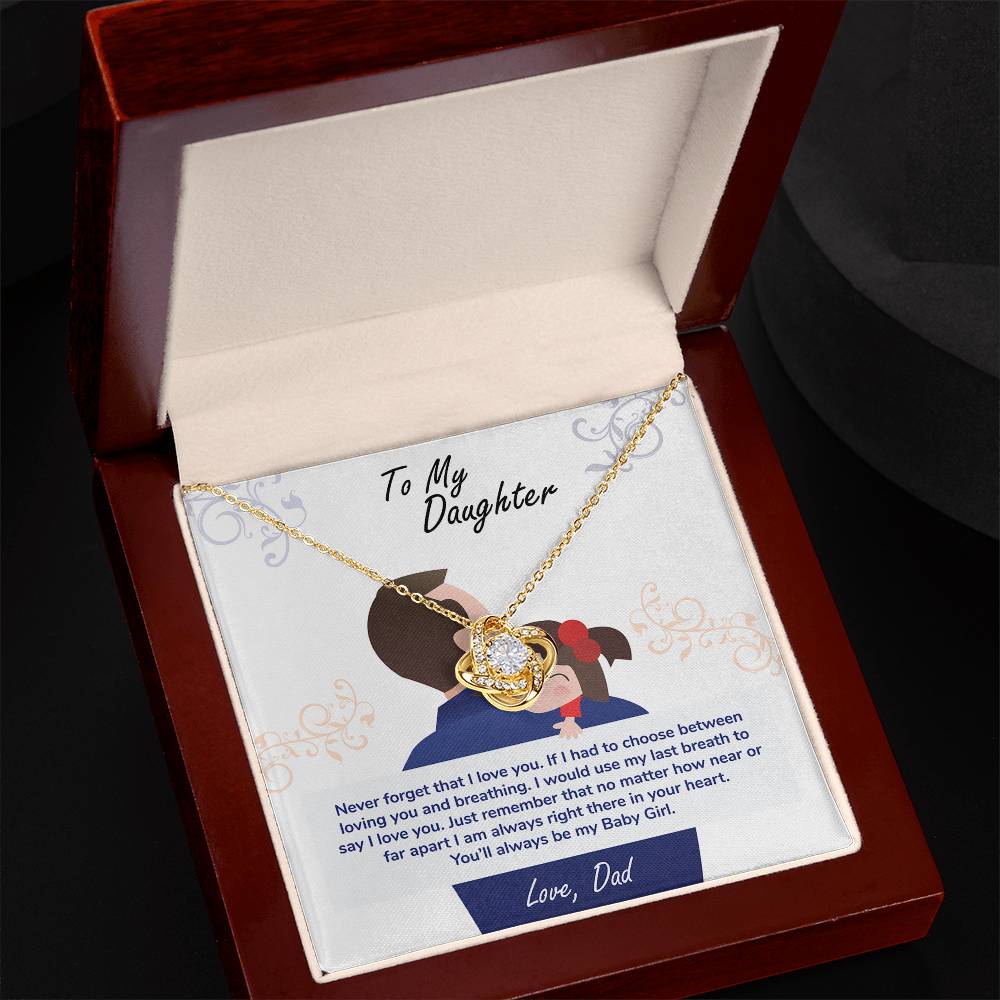 To My Daughter, You'll Always Be My Baby Girl-Love Knot Necklace