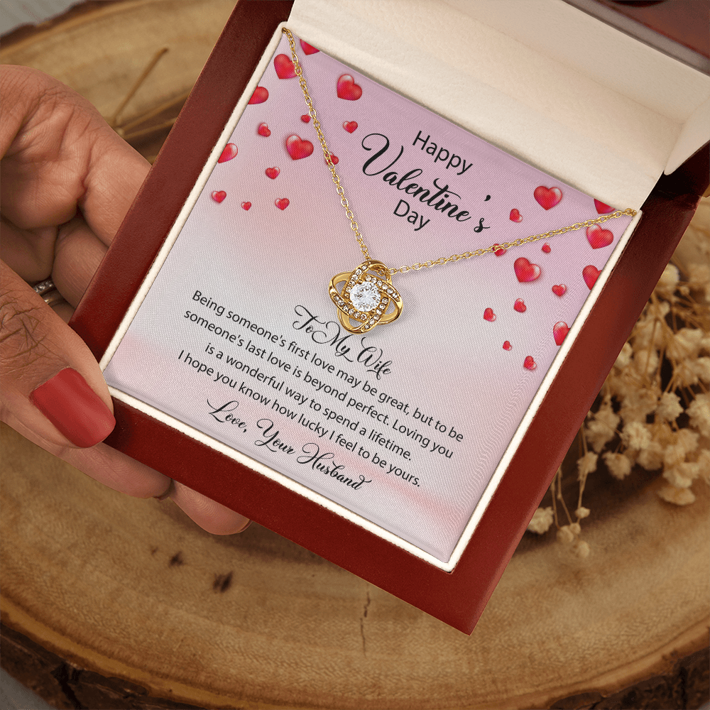 To My Wife-Being Someone's First Love May Be Great-Happy Valentine's Day Necklace