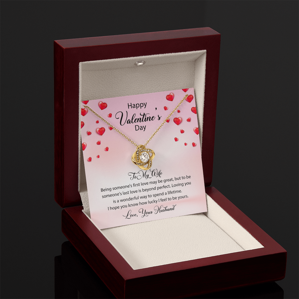 To My Wife-Being Someone's First Love May Be Great-Happy Valentine's Day Necklace