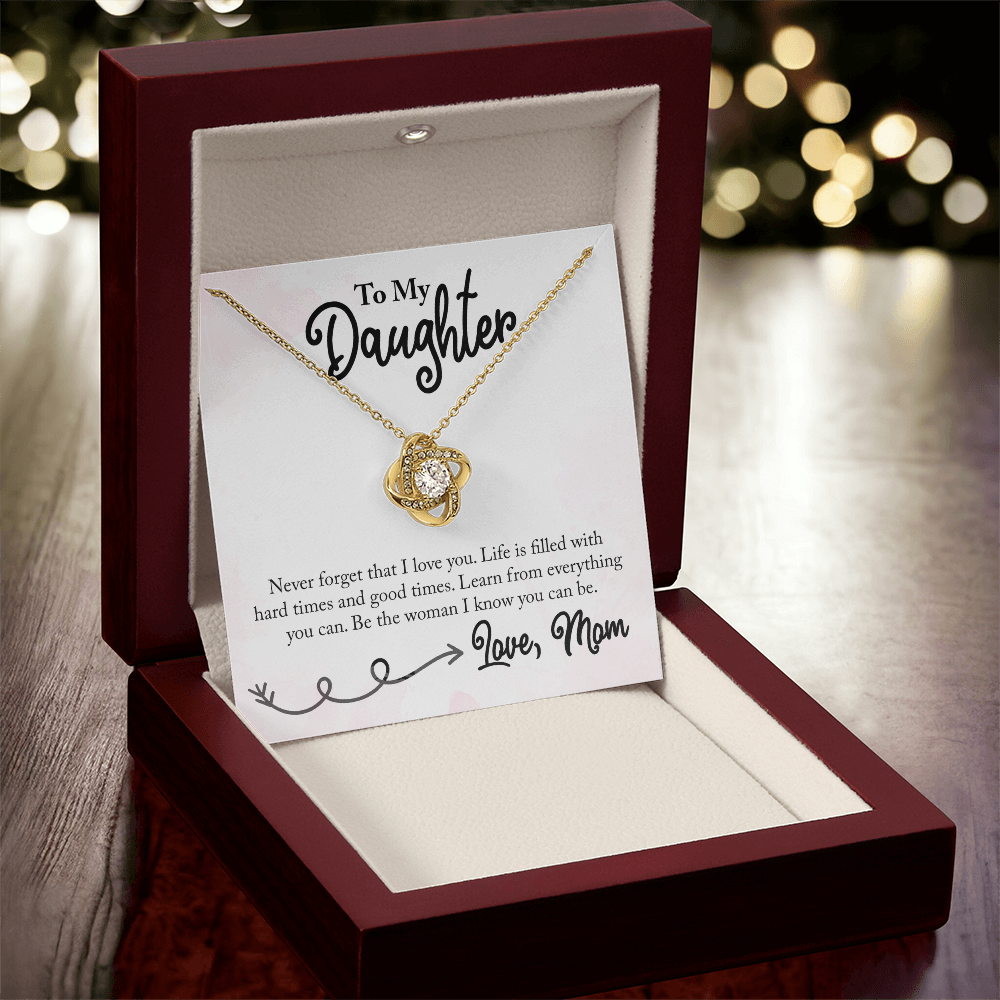 To My Daughter - Be The Woman That I know You Can Be, Love Mom Necklace