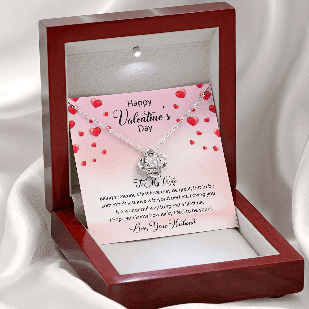 To My Wife-Being Someone's First Love May Be Great-Happy Valentine's Day Necklace