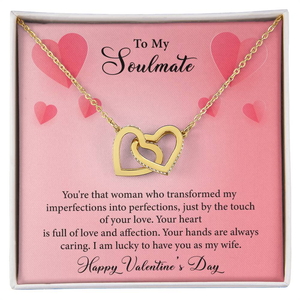 To My Soulmate-You're The Woman Who Transformed My Imperfections-Happy Valentine's Day Necklace