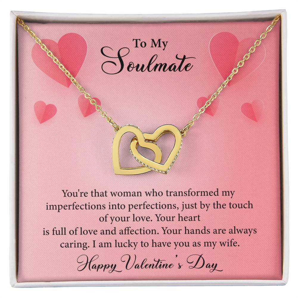 To My Soulmate-You're The Woman Who Transformed My Imperfections-Happy Valentine's Day Necklace