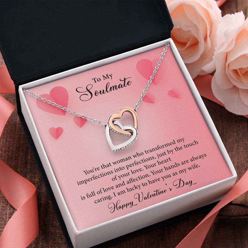 To My Soulmate-You're The Woman Who Transformed My Imperfections-Happy Valentine's Day Necklace