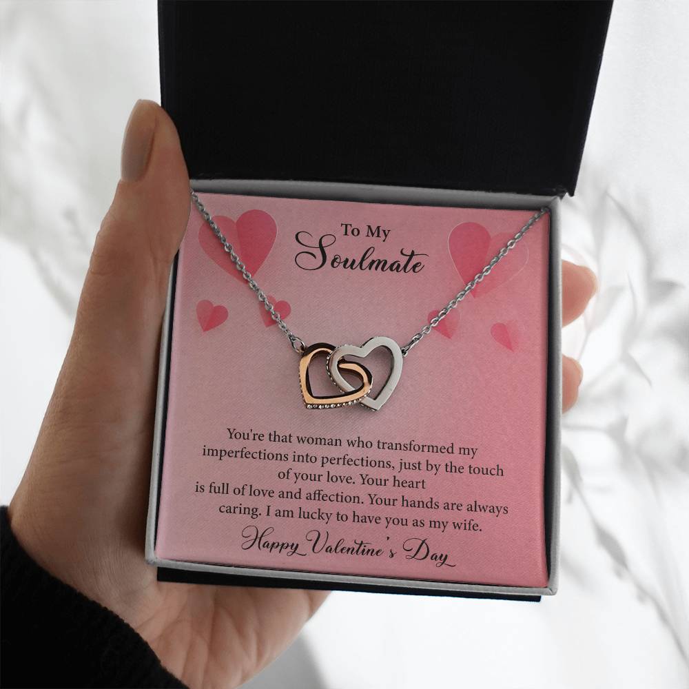 To My Soulmate-You're The Woman Who Transformed My Imperfections-Happy Valentine's Day Necklace