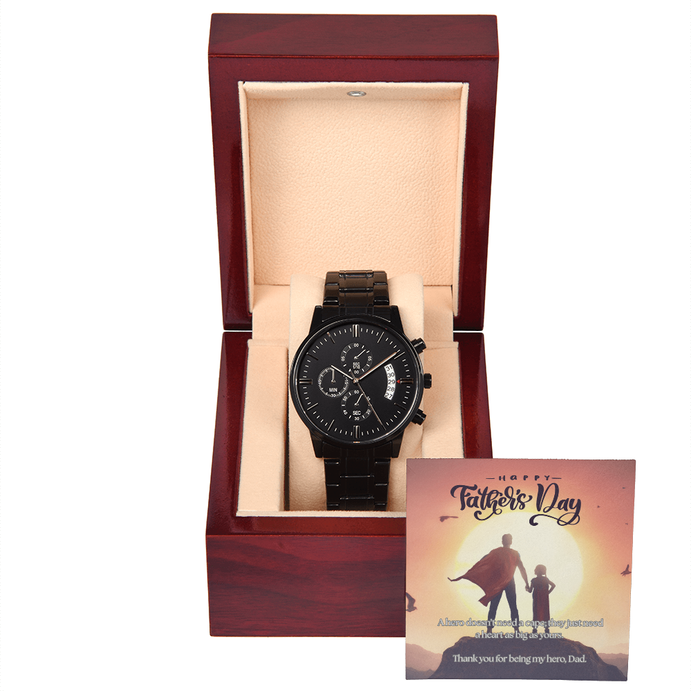 My First Hero, My Forever Dad-Black Chronograph Watch