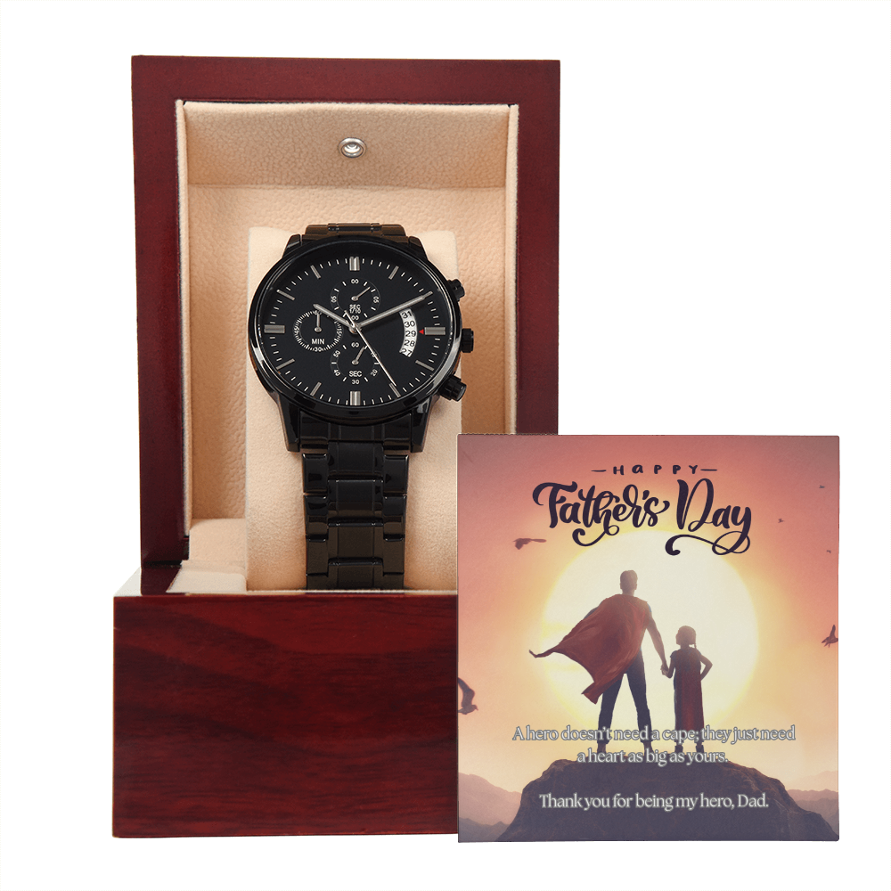 My First Hero, My Forever Dad-Black Chronograph Watch