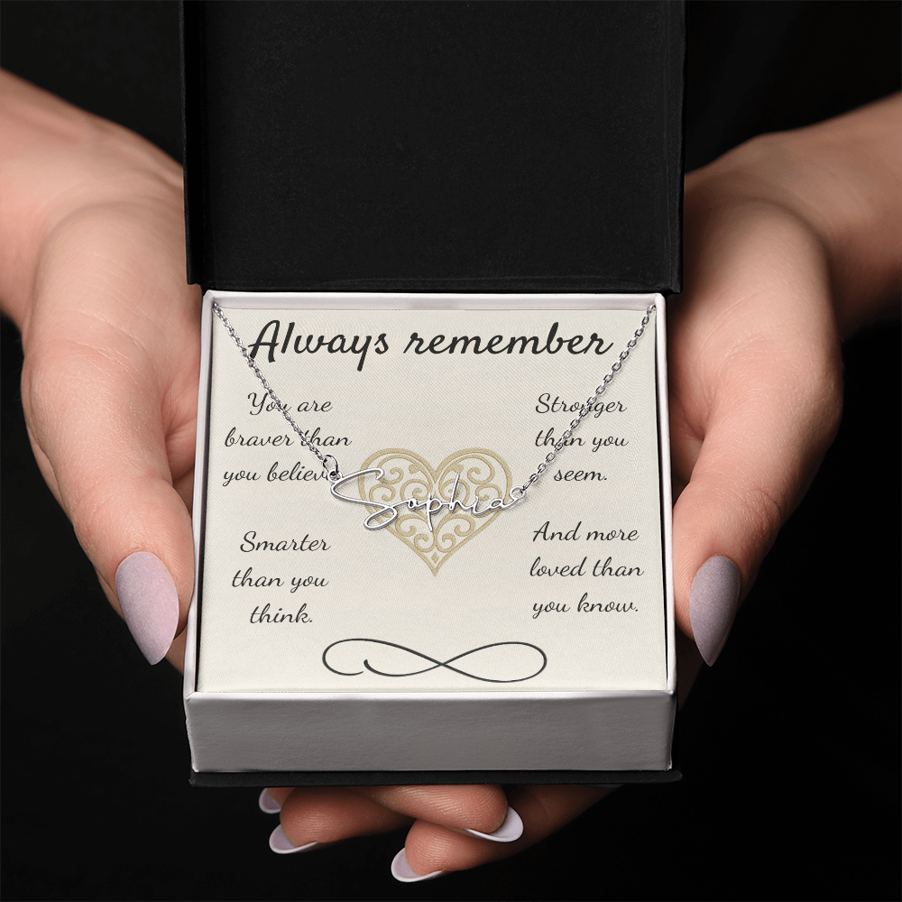 Braver, Stronger, Smarter – A Heartfelt Reminder-Signature Name Necklace