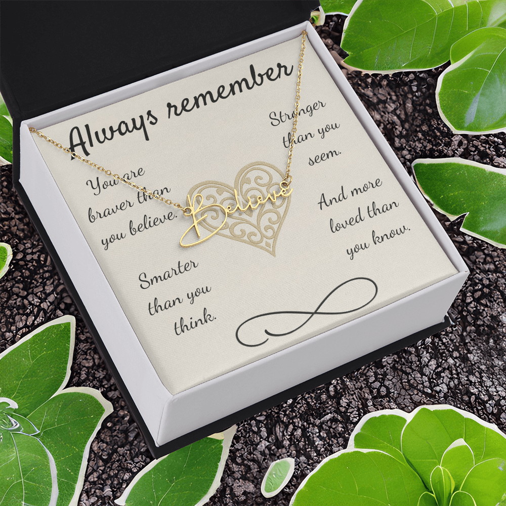 Braver, Stronger, Smarter – A Heartfelt Reminder-Signature Name Necklace