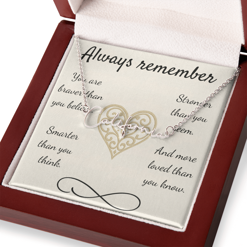 Braver, Stronger, Smarter – A Heartfelt Reminder-Signature Name Necklace
