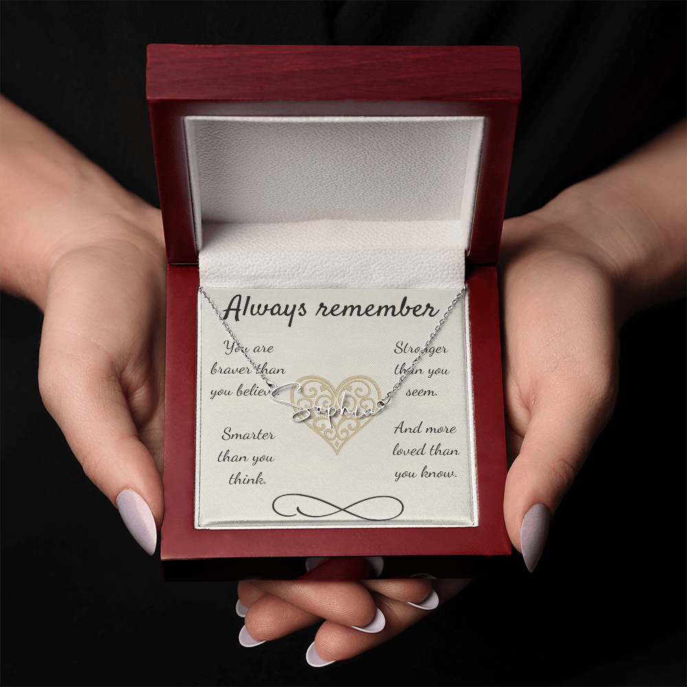 Braver, Stronger, Smarter – A Heartfelt Reminder-Signature Name Necklace