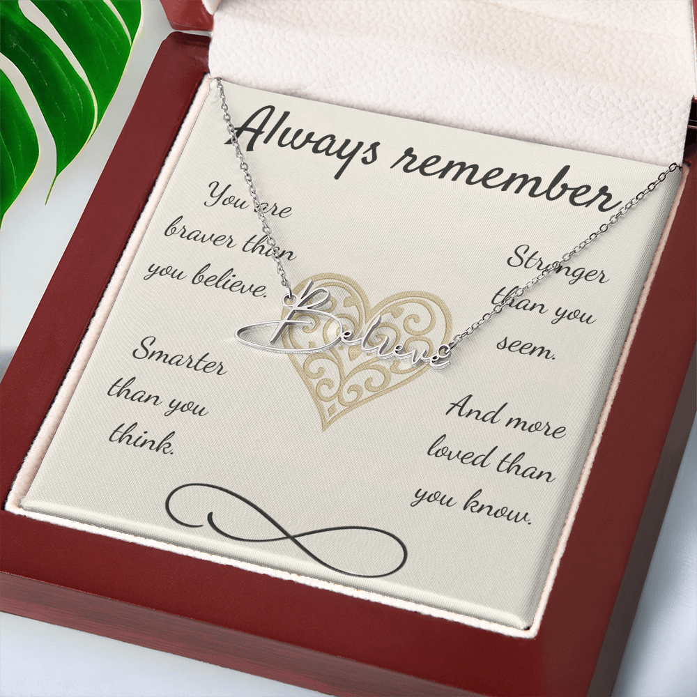 Braver, Stronger, Smarter – A Heartfelt Reminder-Signature Name Necklace