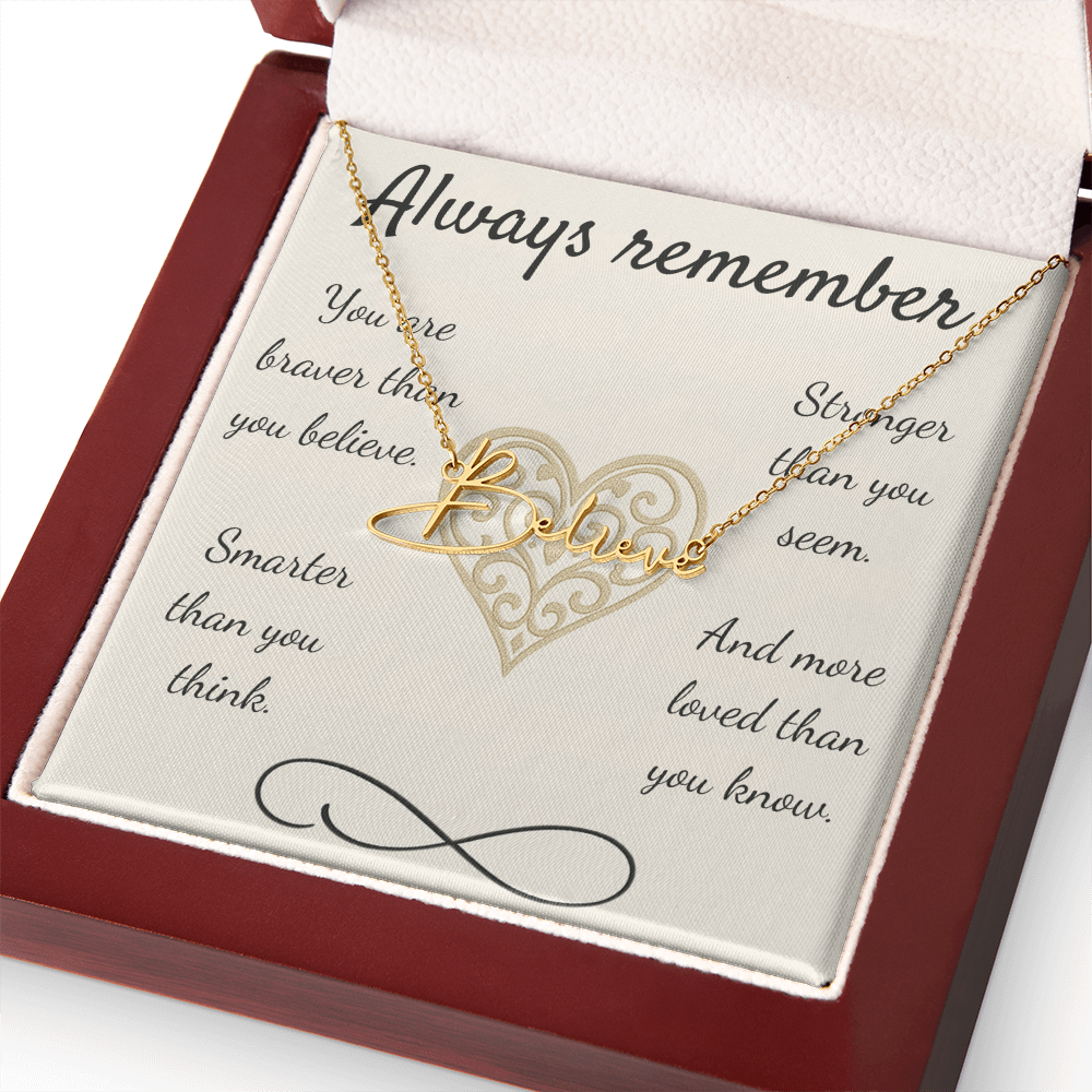 Braver, Stronger, Smarter – A Heartfelt Reminder-Signature Name Necklace