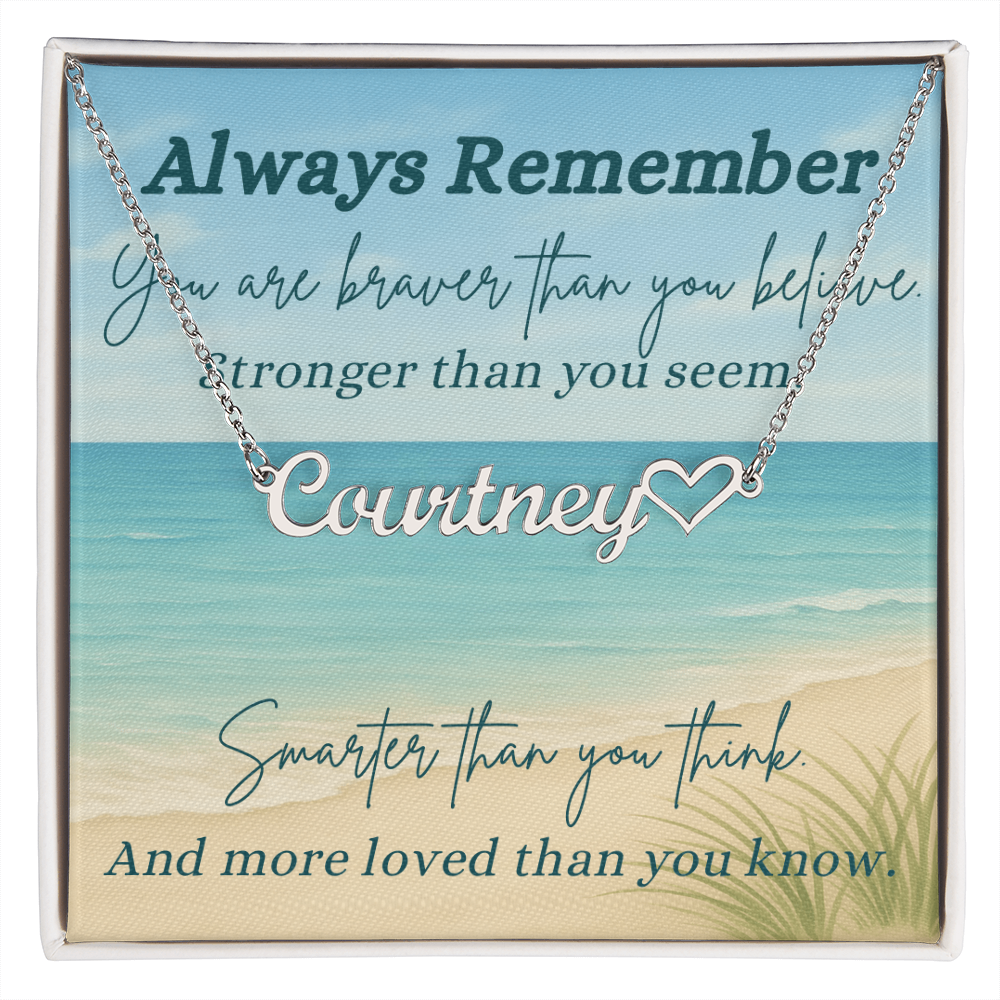 A Shoreline of Strength: Words to Carry with You-Personalized Heart Name Necklace