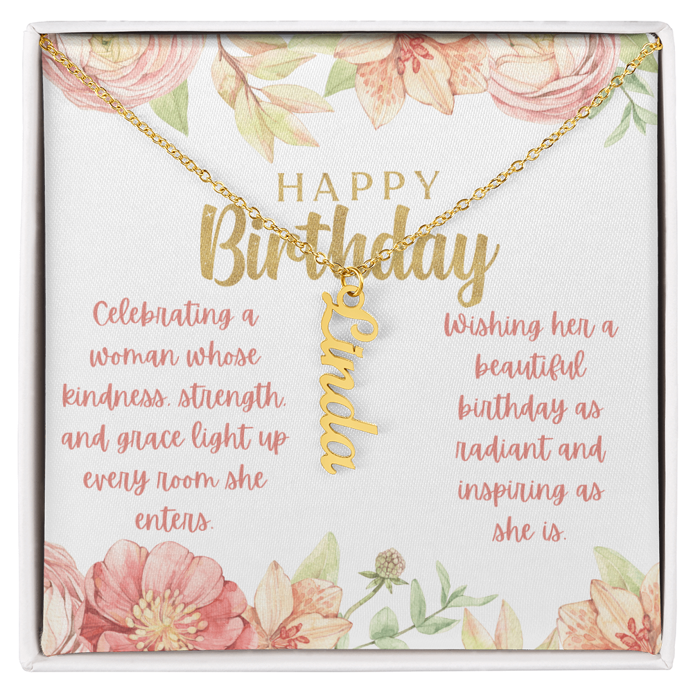A Radiant Birthday Wish: Celebrating an Incredible Woman-Personalized Vertical Name Necklace
