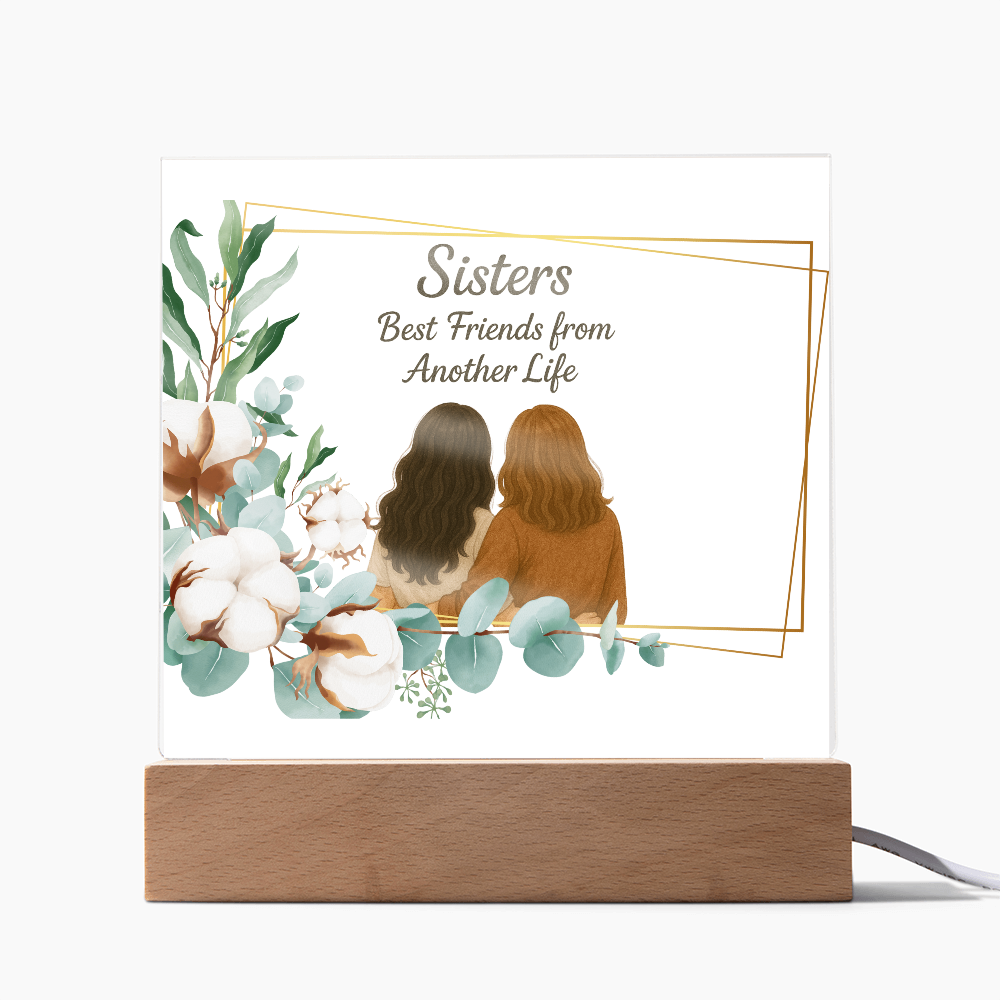 Sisters Through Lifetimes-Printed Square Acrylic Plaque (without personalization)