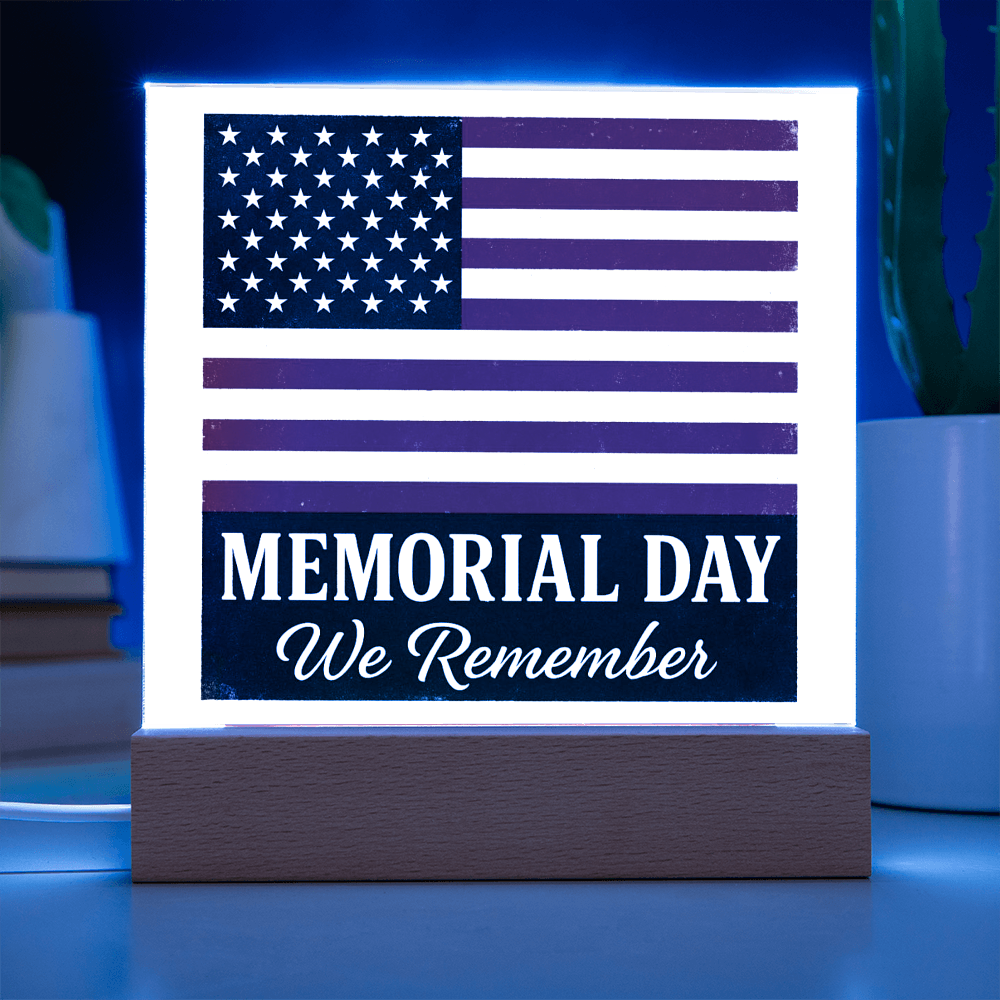 Memorial Day: Honoring the Brave, Remembering the Fallen-Printed Square Acrylic Plaque