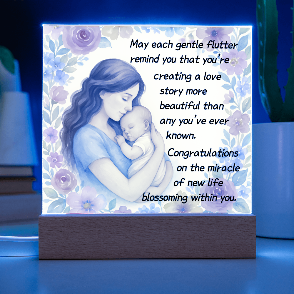 May Each Gentle Flutter Remind You That You That You're Creating A Love Story-(Expectant Mom) Acrylic Plaque
