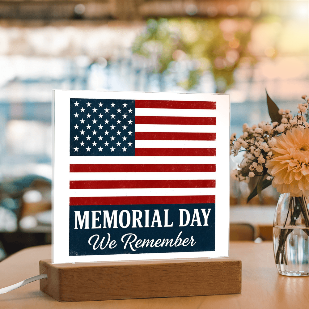 Memorial Day: Honoring the Brave, Remembering the Fallen-Printed Square Acrylic Plaque