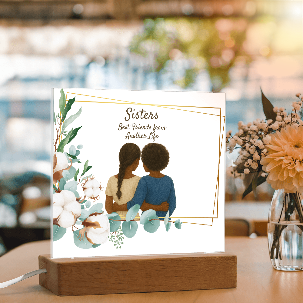 Sisters Through Lifetimes-Printed Square Acrylic Plaque (no personalization)