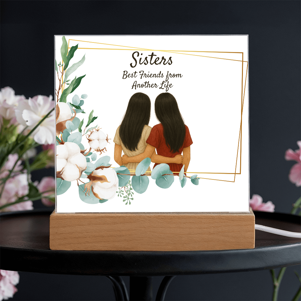 Sisters Through Lifetimes-Printed Square Acrylic Plaque (no personalization)