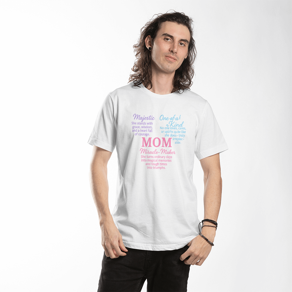 MOM: Majestic. One-of-a-Kind. Miracle-Maker-T-shirt