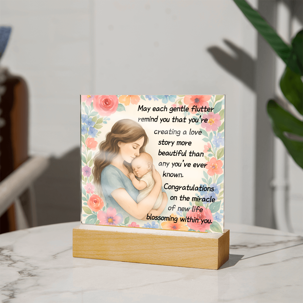 May Each Gentle Flutter Remind You That You That You're Creating A Love Story-(Expectant Mom) Acrylic Plaque